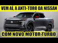 Vem a a nova picape compacta da nissan antitoro