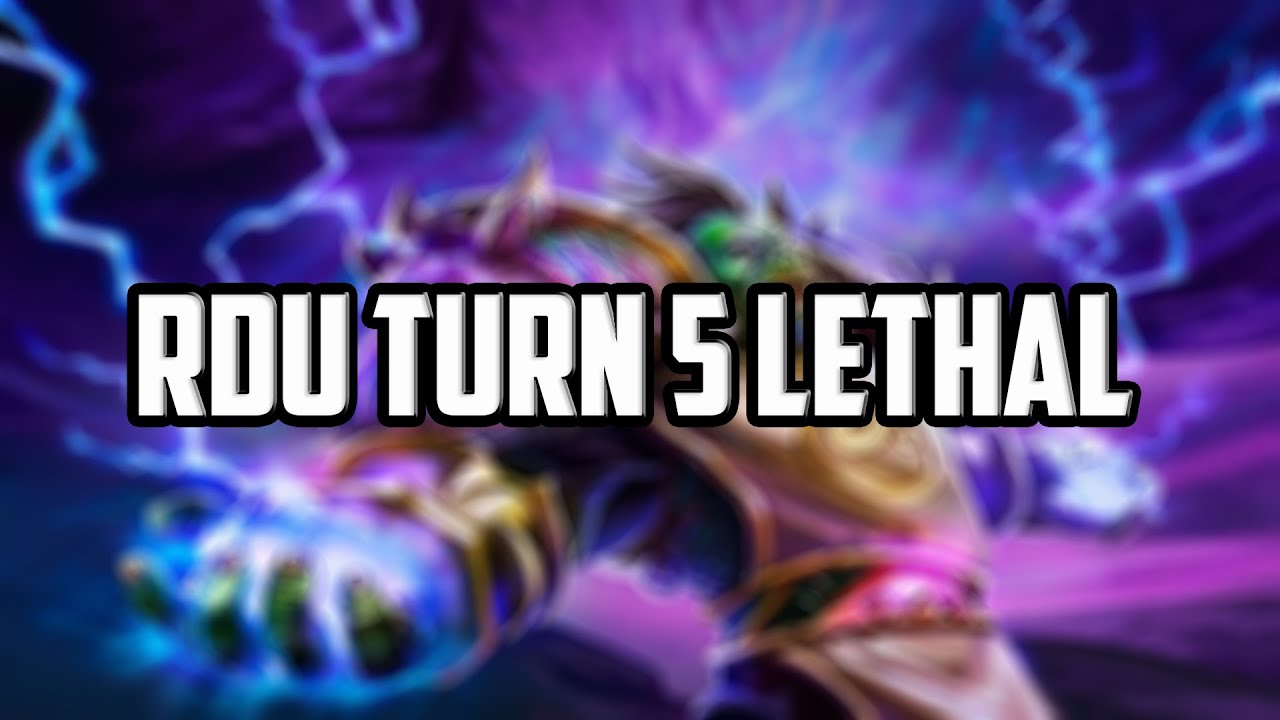 Rdu Perfect Hand Turn 5 Lethal