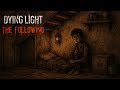Dying Light ep 39: Les Mille et une Nuit