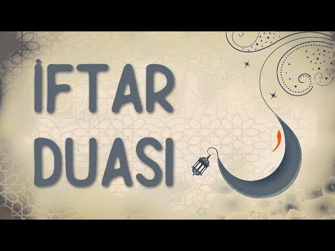 İFTAR DUASI - Senin Rızan İçin Oruç Tuttum, Sana İnandım