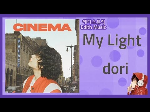 dori  -  My Light [Cinema Pt. 1] ----- (R&BSoul)