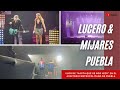 Lucero y Mijares "Hasta Que Se Nos Hizo" Tour (Puebla, 2022)