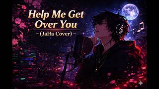 Help Me Get Over You Jaha Cover Ai Cover Song