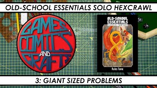 Old-School Essentials Solo Hexcrawl 3: Giant Sized Problems