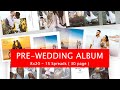 8x20 - Pre - Wedding Photo Album 15 Spreads (30 Pages)