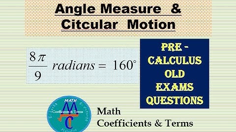 Angles & Circular Motion (Old Exams Q