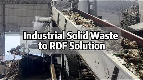 Industrial Solid Waste to RDF Solution | Efficient Shredding & Sorting Line