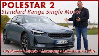 Polestar 2 Standard Range Single Motor im Test - Reicht die Basisversion? Batterie Reichweite Review