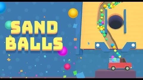 Sand Balls Full Gameplay Walkthrough All Levels
