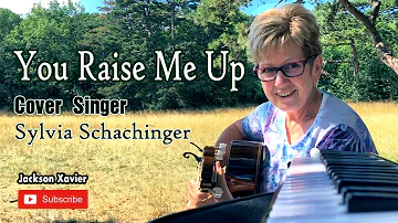 You Raise Me Up I Cover Song Sylvia Schachinger I Secret Garden I Josh Groban I Jackson Xavier