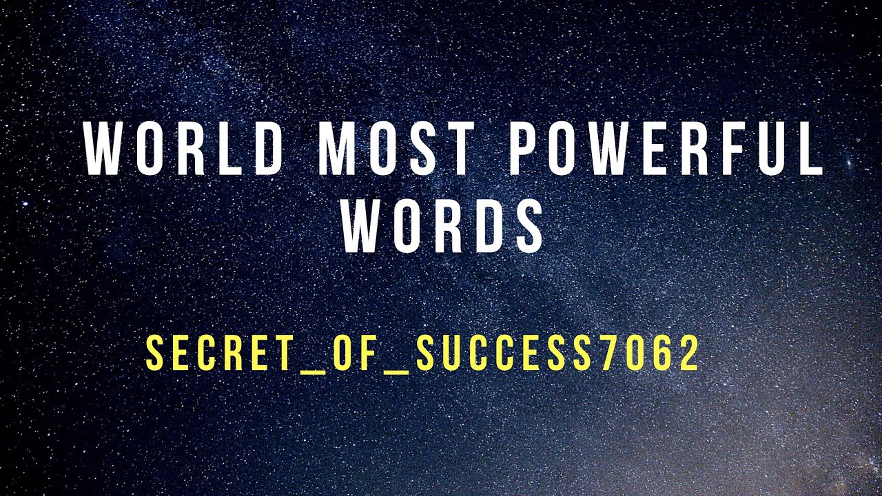 World Most Powerful Words YouTube