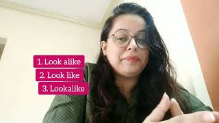 How to Use Look like, Look alike & Lookalike | Confusing Words 😱