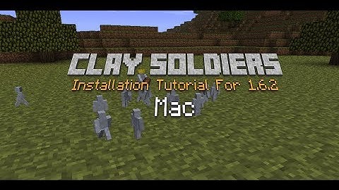 How to Install The Clay Soldiers Mod - Minecraft 1.6.2 - Mac Tutorial