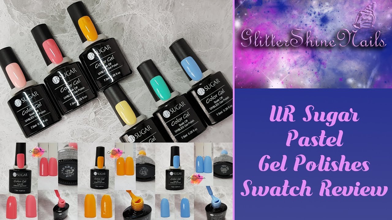 UR Sugar Gel Polish Swatch Review Featuring 6 Summer Colours YouTube