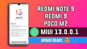 Redmi Note 9,Redmi 9,Poco M2 Users MIUI 13 Android 12 Update Is Ready For Rollout 😍