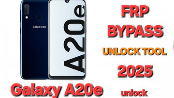 Samsung Galaxy A20e FRP Bypass, Ontgrendelingstool 2025