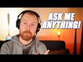 Community Question Time: Ask Me ANYTHING!
