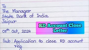 Letter to close RD Account|Application to close RD Account|RD Account closure letter before maturity