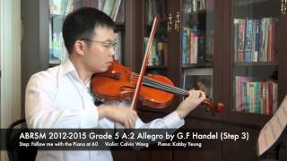 ABRSM 2012-2015 Grade 5 A:2 Allegro by G.F Handel (Step 3)