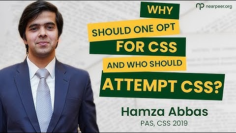 Why should one opt for CSS and who should attempt CSS | By Sir Hamza Abbas (13th Position, CSS 2019)