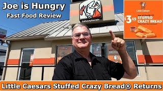 Little Caesars Stuffed Crazy Bread® Returns Review | Joe is Hungry 🍕🍕🍕