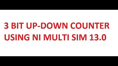 3bit up and down counter using NI MULTI SIM 13.O part 1