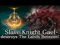 ELDEN RING: Slave Knight Gael VS All Bosses