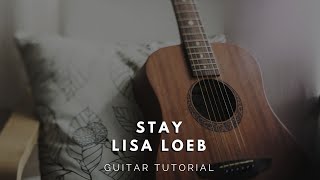 Stay Lisa Loeb Guitar Tutorial Easy Chords