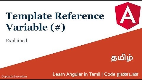 9) Template Reference Variable | Learn Angular in Tamil | Code Nanban