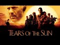 Tears of the Sun 2003 Movie | Bruce Willis, Monica Bellucci| Tears of the Sun Movie Full FactsReview