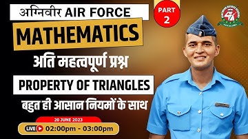 Property of Triangles - 2 Class | Mathematics Tutorial 2023 | Best Agniveer Airforce Coaching |