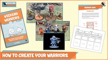 HOW TO ASSEMBLE A WARBAND - A Step By Step Guide To Create Your Warriors For Weekend Warriors