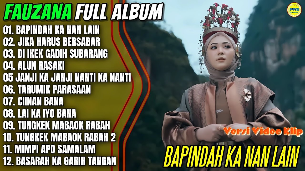Fauzana Full Album || BAPINDAH KA NAN LAIN - JIKA HARUS BERSABAR - Pop Minang Terpopuler On Trending