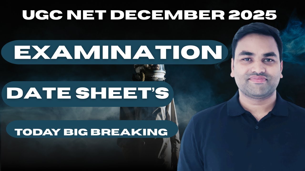 🚀TODAY BIG BREAKING :- UGC NET 2025 EXAMINATION DATE SHEET || UGC NET ...