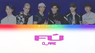 Q_ARE 'FÚ!' Color Coded Lyrics (ESP/ENG)