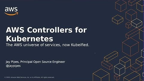 AWS Container Day - Amazon Controllers for Kubernetes