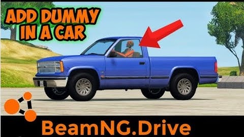 HOW TO ADD A DUMMY INSIDE YOUR CAR IN BEAMNG DRIVE