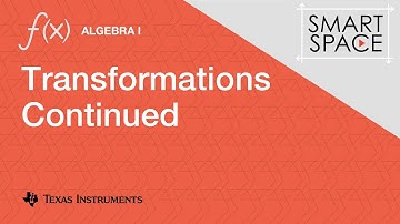 Transformations Continued: Algebra I Video Lesson