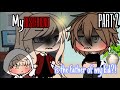 My bestfriend is the father of my kid  part 2 gacha life  glmm inspired gacha life mini movie