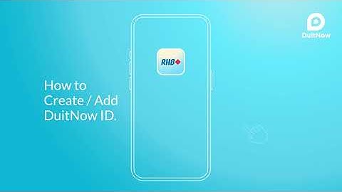 RHB Mobile Banking App – Add New DuitNow ID