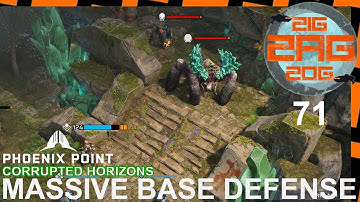 "A Massive Base Defense"      Phoenix Point Season 3 - Corrupted Horizons - Episode 71