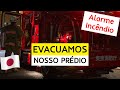 Alarme de Incêndio - Tivemos que evacuar o Prédio - Tokyo Japão