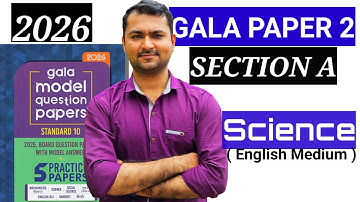 Std10 Gala Assignment Solution Science Paper 2 | Section A | #galapapersolution #gseb