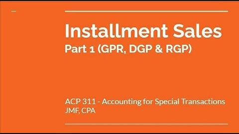 AFAR: Installment Sales, Part 1