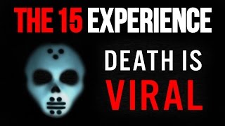 The 15 Experience: Demons, Hackers & Mystery