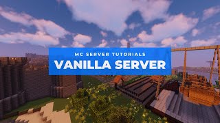 How to set up your own Minecraft Server!! (Vanilla) - MC Server Setup Tutorials