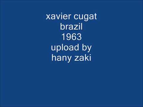 xavier cugat - brazil - 1963