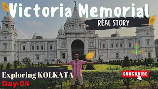 Exploring Victoria Memorial | Day 4 at KOLKATA | History of Victoria Memorial |ভিক্টরিয়া মেমোরিয়াল