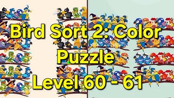 Bird Sort 2: Color Puzzle - Level 60 - 61