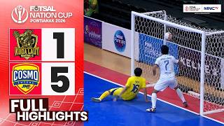 FULL HIGHLIGHT! | KUDA LAUT NUSANTARA (1) VS (5) COSMO JNE | FUTSAL NATION CUP INDONESIA 2025